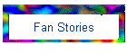 Fan Stories